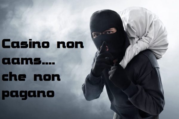 Casino non aams che non pagano le vincite >> Siti scommesse truffa