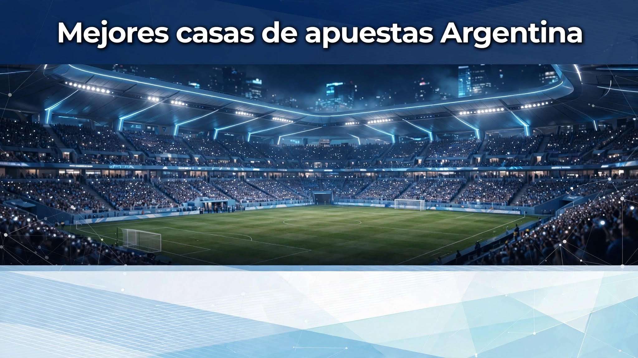 Mejores Casas de Apuestas en Argentina 2026