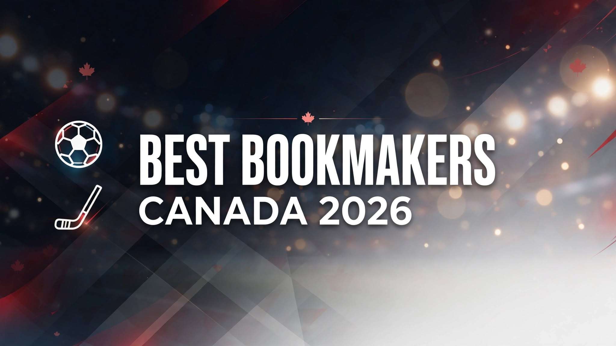 Best Bookmakers in Canada 2026 [Outside Ontario] – Top 14 Tested